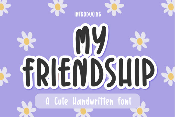 My Friendship Font for Creative Design